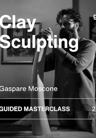 Clay Sculpting with Gaspare Moscone Guided Masterclass