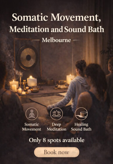 Somatic Movement, Meditation and Sound Bath Class|Box Hill Melbourne