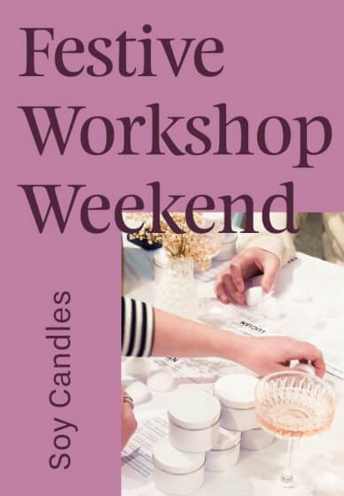 Soy Candle Making Class: Festive Workshop Weekend