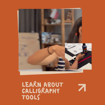 Learn about calligraphy tools