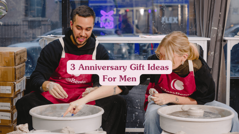 Best Anniversary Gifts For Him