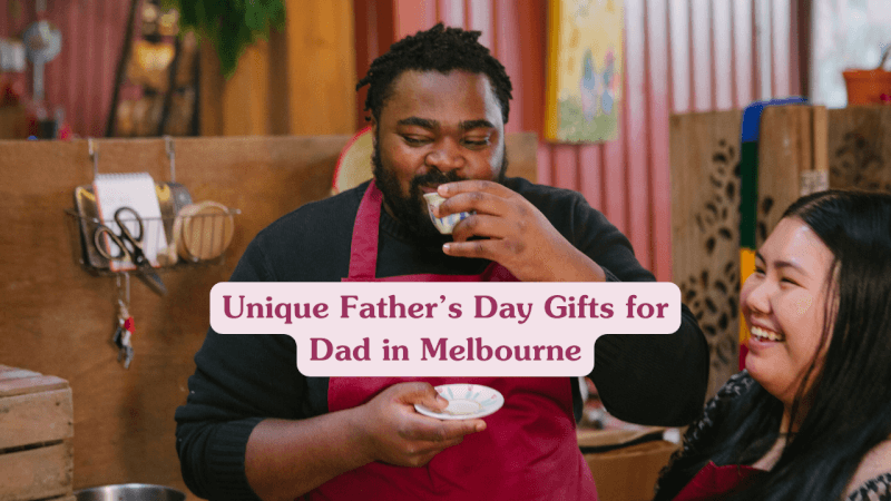 Fathers Day Gifts For Dad Melbourne